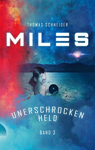 Miles - Unerschrocken Held von Books on Demand GmbH