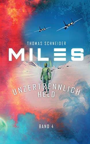 Miles - Unzertrennlich Held von Books on Demand