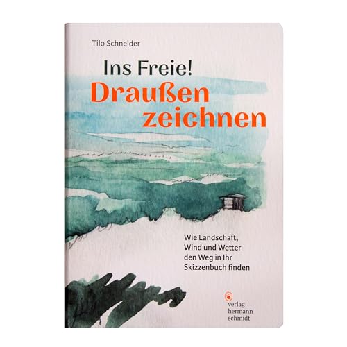 Ins Freie! Draußen zeichnen: Wie Landschaft, Wind und Wetter den Weg in Ihr Skizzenbuch finden