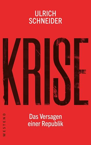 Krise: Das Versagen einer Republik
