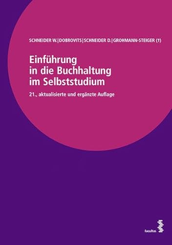 Einführung in die Buchhaltung im Selbststudium: Band I: Informationsteil, Band II: Übungsteil