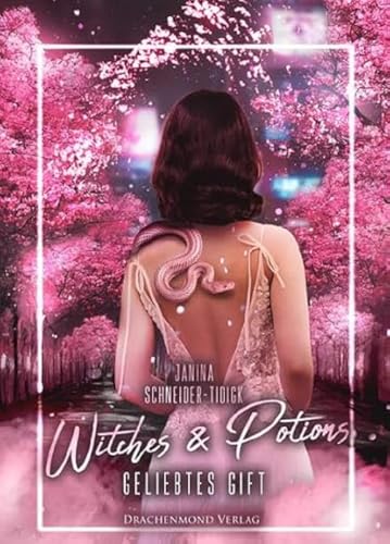 Witches & Potions: Geliebtes Gift von Drachenmond-Verlag