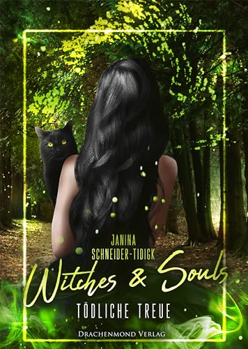 Witches & Souls: Tödliche Treue