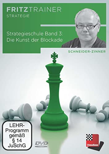 Strategieschule Band 3: Die Kunst der Blockade (Fritztrainer: Interaktives Video-Schachtraining)