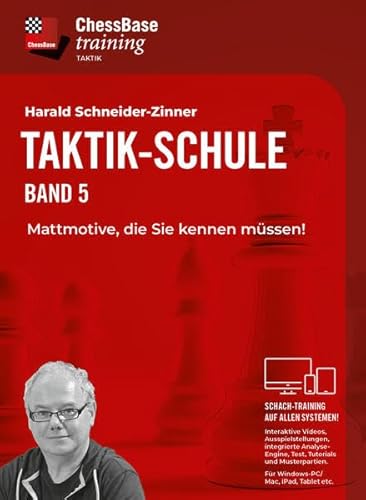 Taktik-Schule Band 5: Mattmotive, die Sie kennen müssen! (ChessBase training: Interaktive Schachvideokurse für alle Systeme) von Chess-Base
