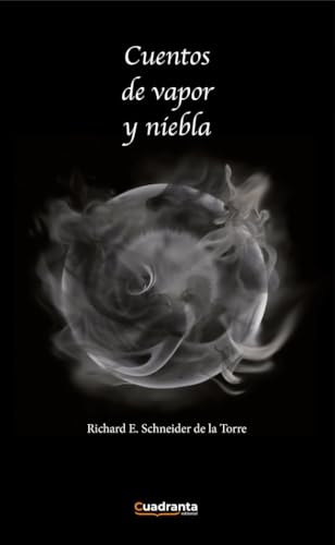 Cuentos de vapor y niebla Cuentos de vapor y niebla von Cuadranta