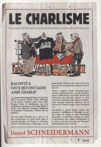 Le Charlisme: Raconté à ceux qui ont jadis aimé Charlie von SEUIL
