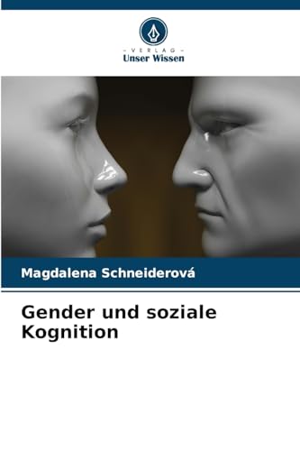 Gender und soziale Kognition von Verlag Unser Wissen