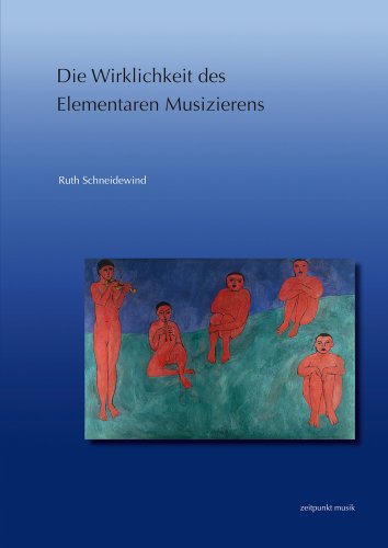 Die Wirklichkeit des Elementaren Musizierens (zeitpunkt musik)