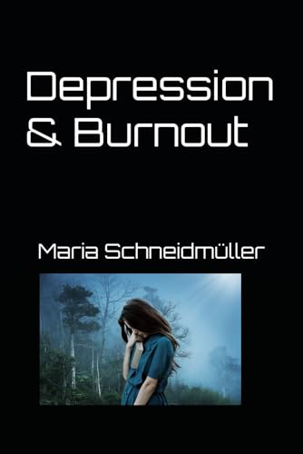 Depression & Burnout von Independently published
