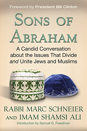 Sons of Abraham: A Candid Conversation about the Issues that Divide and Unite Jews and Muslims von Beacon Press