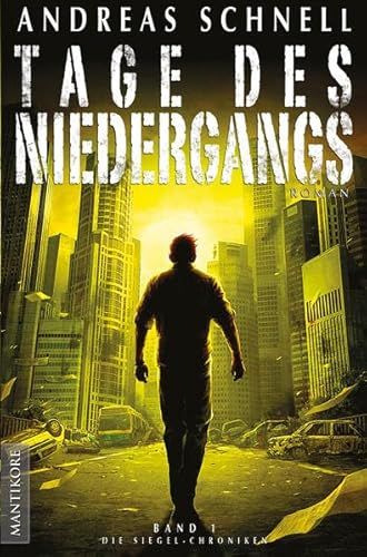 Tage des Niedergangs: Band 1 der Siegel Chroniken
