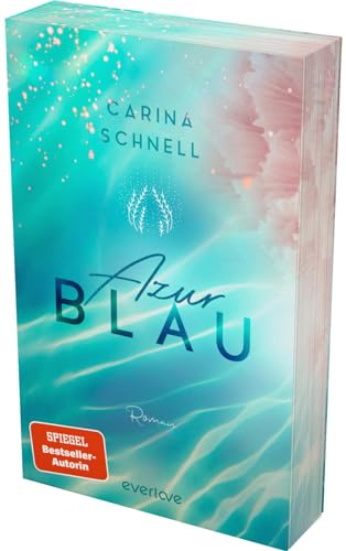 Azurblau (Sommer in Südfrankreich 1): Roman | Mit limitiertem Farbschnitt | Willkommen an Frankreichs Küste! | Die neue New-Adult-Reihe der SPIEGEL-Bestseller-Autorin von everlove
