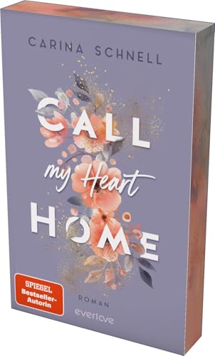 Call my Heart Home (Island Summer 1): Roman | Mit limitiertem Farbschnitt und Page Overlay | New Adult mit Setting Hawai'i von SPIEGEL-Bestseller-Autorin von everlove