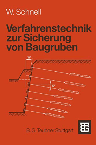 Verfahrenstechnik zur Sicherung von Baugruben (Leitfaden des Baubetriebs und der Bauwirtschaft) (German Edition) von Vieweg+Teubner Verlag