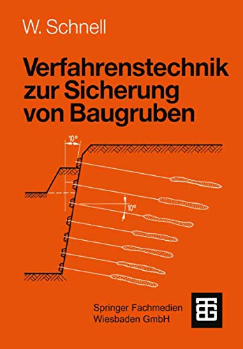 Verfahrenstechnik zur Sicherung von Baugruben (Leitfaden des Baubetriebs und der Bauwirtschaft) (German Edition)