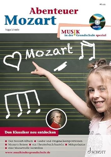 Abenteuer Mozart (Musik in der Grundschule spezial)