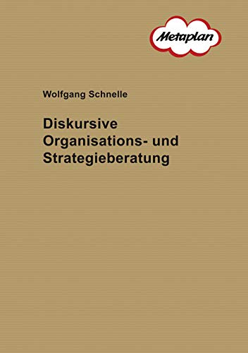 Diskursive Organisations- und Strategieberatung von Books on Demand GmbH