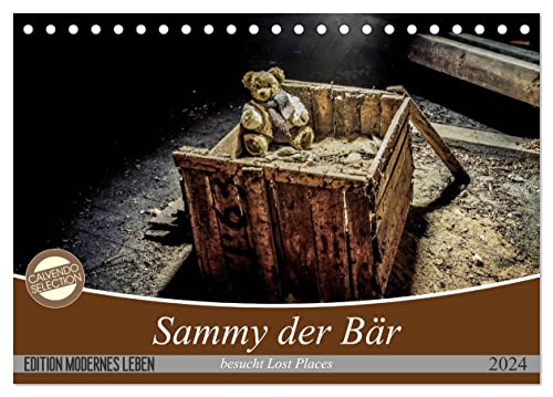 Sammy der Bär besucht Lost Places (Tischkalender 2024 DIN A5 quer), CALVENDO Monatskalender