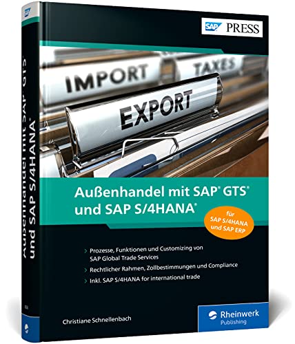 Außenhandel mit SAP GTS und SAP S/4HANA: Inkl. SAP S/4HANA for international trade. Ausgabe 2021 (SAP PRESS) von Rheinwerk Verlag GmbH