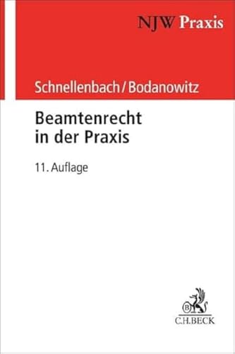 Beamtenrecht in der Praxis (NJW-Praxis) von C.H.Beck