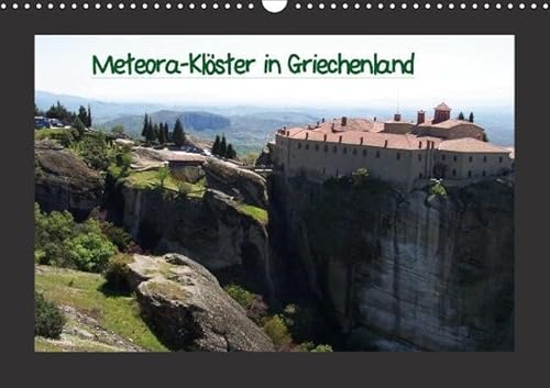 Meteora-Klöster in Griechenland (Wandkalender immerwährend DIN A3 quer) von CALVENDO