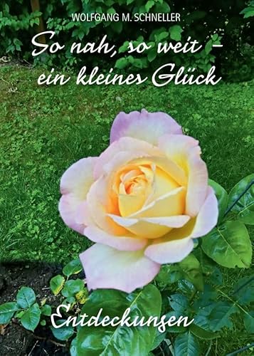 So nah, so weit – ein kleines Glück: Entdeckungen von Fink Kunstverlag Josef