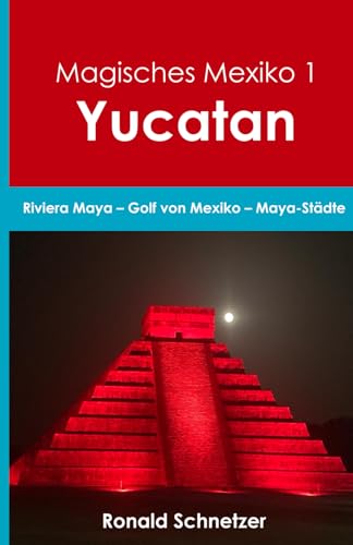 Magisches Mexiko 1 - Yucatan: Riviera Maya - Golf von Mexiko - Maya-Städte