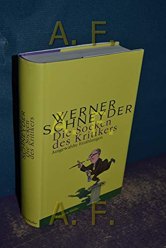 Die Socken des Kritikers: Ausgewählte Erzählungen
