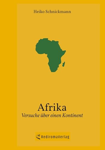 Afrika: Versuche über einen Kontinent von Rediroma-Verlag
