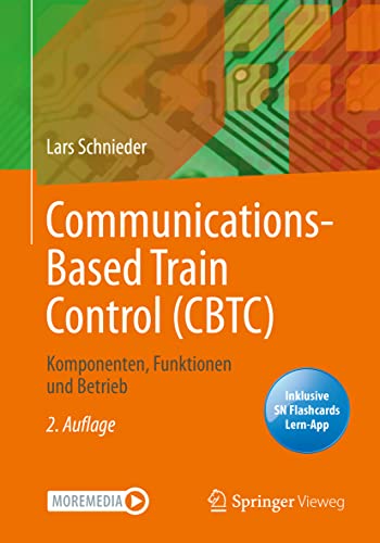 Communications-Based Train Control (CBTC): Komponenten, Funktionen und Betrieb
