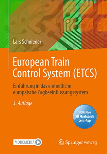 European Train Control System (ETCS): Einführung in das einheitliche europäische Zugbeeinflussungssystem von Springer Vieweg