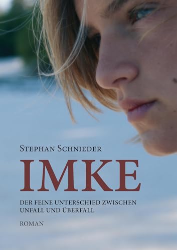 Imke: Der feine Unterschied zwischen Unfall und Überfall