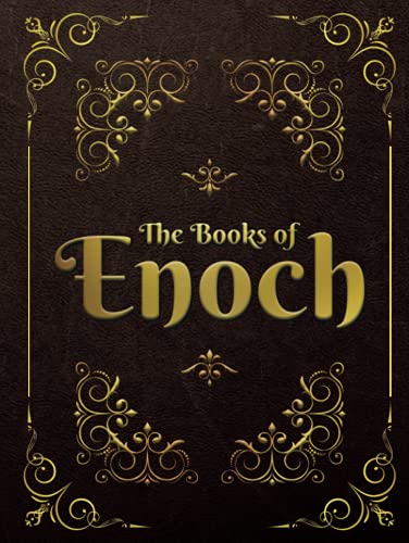 The Books of Enoch: Complete edition: Including (1) The Ethiopian Book of Enoch, (2) The Slavonic Secrets and (3) The Hebrew Book of Enoch von Independently published