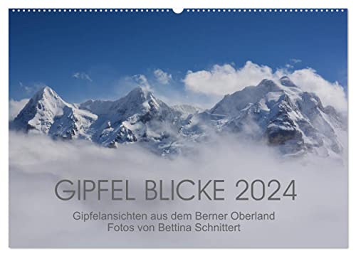 Gipfel Blicke (Wandkalender 2024 DIN A2 quer), CALVENDO Monatskalender