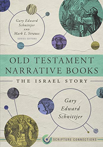 Old Testament Narrative Books: The Israel Story (Scripture Connections) von LifeWay Christian Resources
