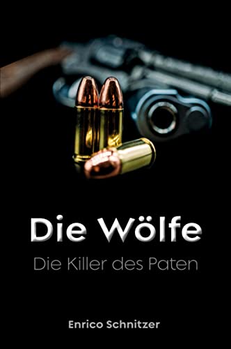Die Killer des Paten: Die Wölfe - Band 2 von Rediroma-Verlag