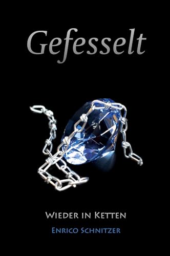 Wieder in Ketten: Gefesselt - Band 5