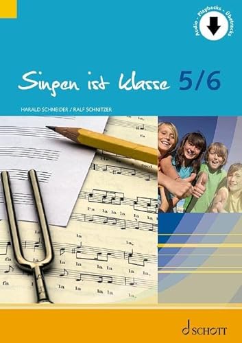 Singen ist klasse 5/6: Schülerheft für die Klassen 5 und 6 an allgemeinbildenden Schulen. Gesang. Schülerheft. (schulmusik plus) von Schott Music, Mainz