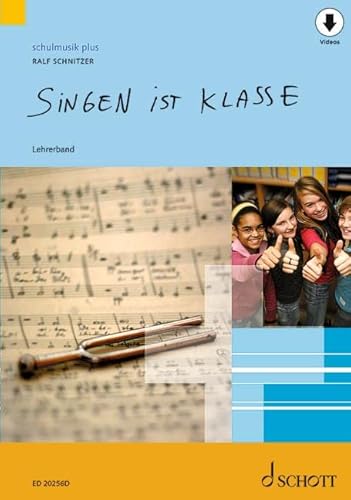 Singen ist klasse: Lehrerband. (schulmusik plus) von SCHOTT MUSIC GmbH & Co KG, Mainz