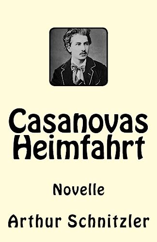 Casanovas Heimfahrt: Novelle
