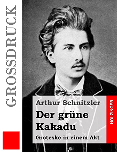 Der grüne Kakadu (Großdruck) von CREATESPACE