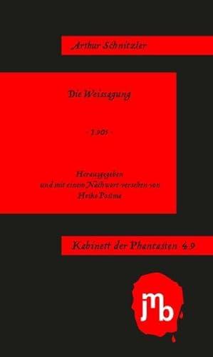 Die Weissagung (Kabinett der Phantasten) von JMB Verlag Jens Bolm