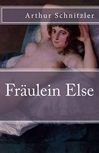Fräulein Else (Klassiker der Weltliteratur, Band 21) von CREATESPACE