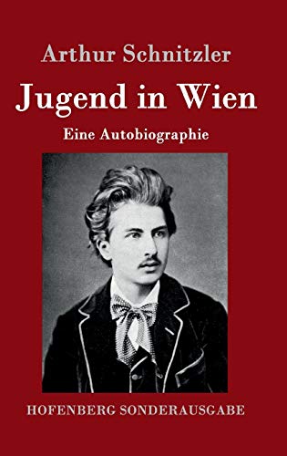 Jugend in Wien: Eine Autobiographie von Hofenberg