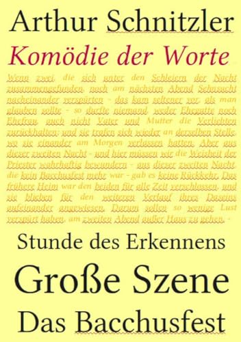 Komödie der Worte: Stunde des Erkennens, Große Szene, Das Bacchusfest