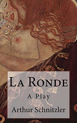 La Ronde: A Play (Timeless Classics) von Createspace Independent Publishing Platform