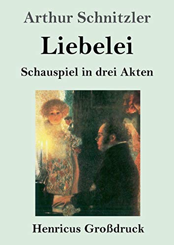 Liebelei (Großdruck): Schauspiel in drei Akten