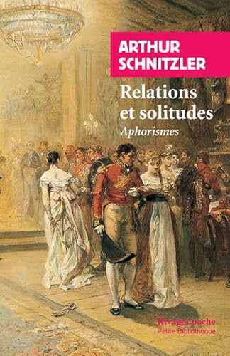 Relations et solitudes: Aphorismes von RIVAGES