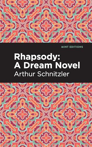 Rhapsody: A Dream Novel (Mint Editions (Reading Pleasure)) von Mint Editions